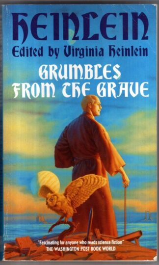 Grumbles From The Grave : Robert A. Heinlein