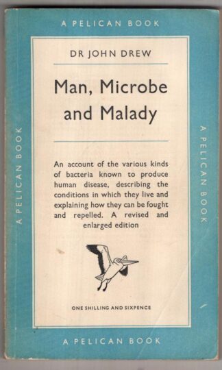Man, Microbe and Malady:Dr. John Drew