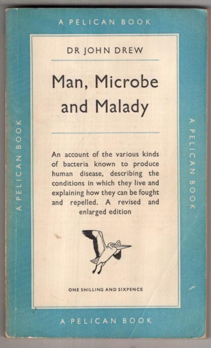Man, Microbe and Malady:Dr. John Drew