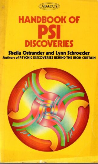 Handbook of PSI Discoveries : Sheila Ostrander and Lynn Schroeder