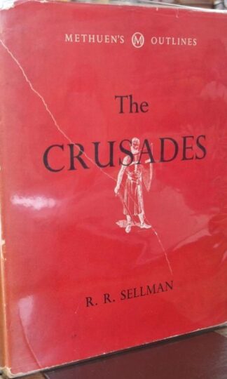 The Crusades (Signed) : R.R.Sellman