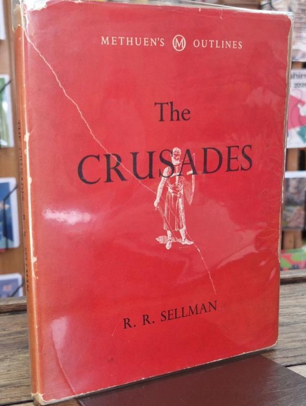 The Crusades (Signed) : R.R.Sellman