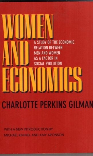 Women & Economics : Charlotte P Gilman
