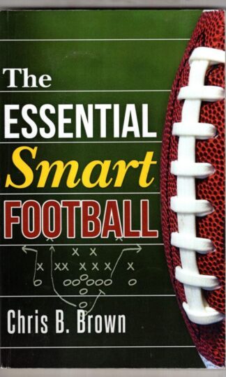 The Essential Smart Football : Chris B. Brown