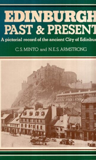 Edinburgh Past and Present : Charles Sinclair Minto