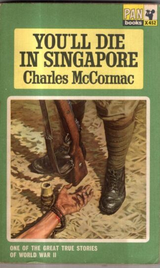 You'll Die in Singapore : Charles McCormac