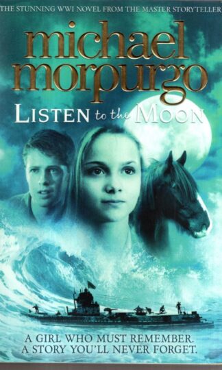 Listen to the Moon : Michael Morpurgo