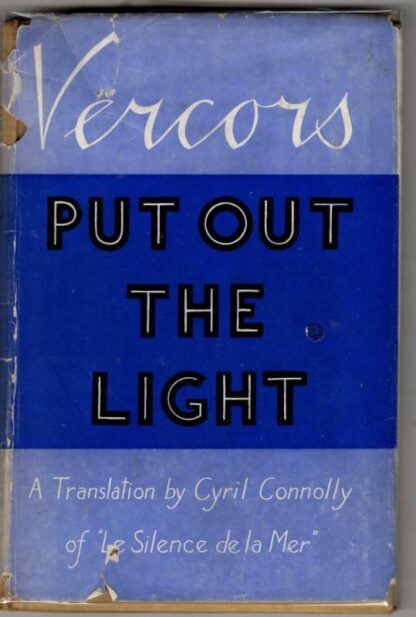 Put Out the Light : Vercors (trans Cyril Connolly).