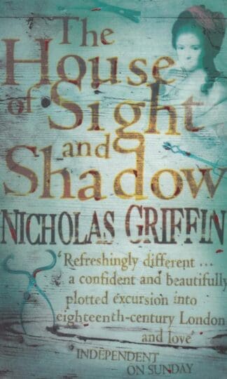 The House Of Sight And Shadow:Nicholas Griffin