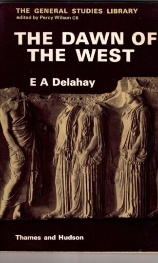 Dawn of the West:E.A. Delahay
