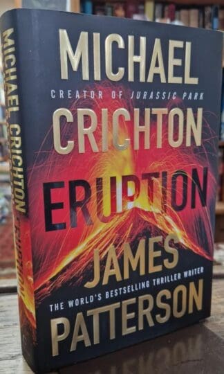 Eruption: The Blockbuster Thriller of 2024 : Michael Crichton and James Patterson