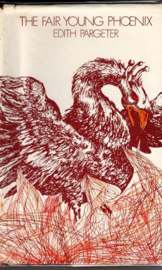 The Fair Young Phoenix (New Portway Reprints) : Edith Pargeter