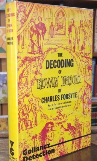 The Decoding of Edwin Drood : Charles Forsyte
