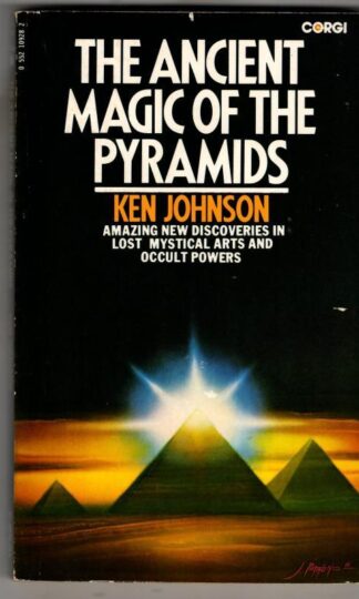 The Ancient Magic of the Pyramids : Ken Johnson