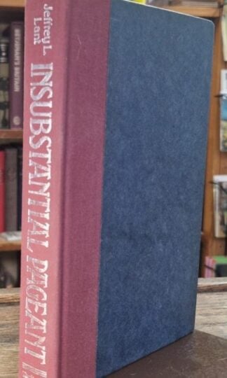 Insubstantial pageant: Ceremony and confusion at Queen Victoria's court (Signed) : Jeffrey L.Lant