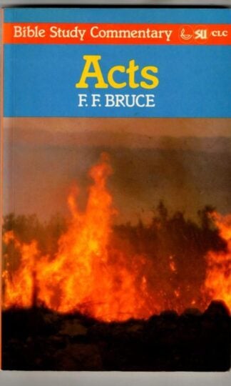 Acts (Bible Study Commentary) : F.F. Bruce