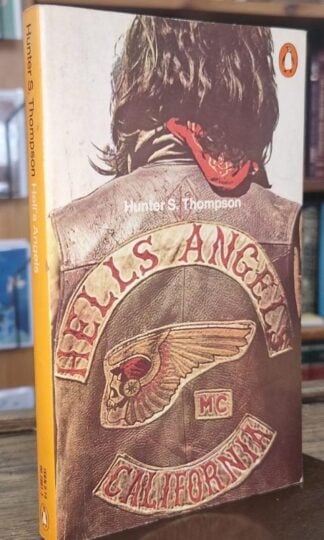 Hell's Angels : Hunter S. Thompson