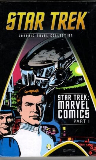 Star Trek:Marvel Comics Part 1. (Star Trek Graphic Novel Collection# 13) : IDW