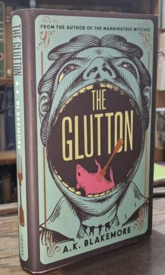 The Glutton (Signed) : A.K. Blakemore