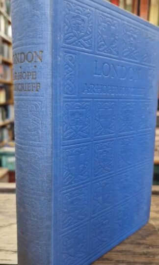 London : A R Hope Moncrieff