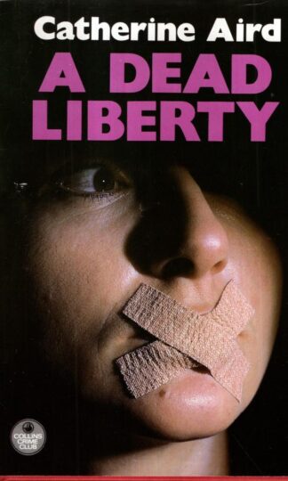 Dead Liberty : Catherine Aird