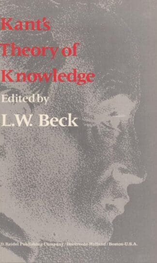 Kant's Theory of Knowledge: Selected Papers from the Third International Kant Congress: