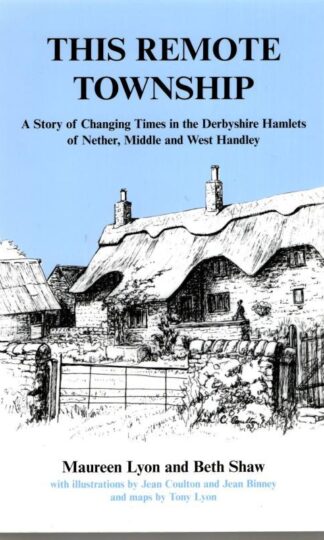 This Remote Township : Maureen Lyon and Beth Shaw