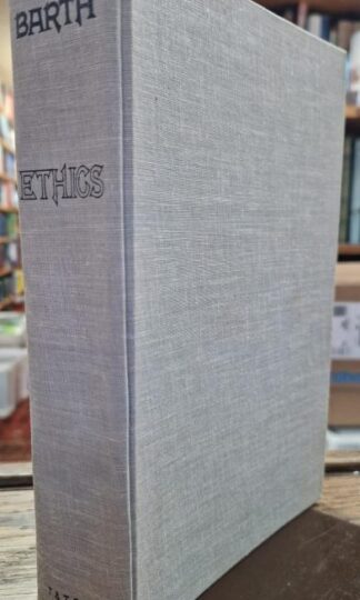 Ethics : Karl Barth