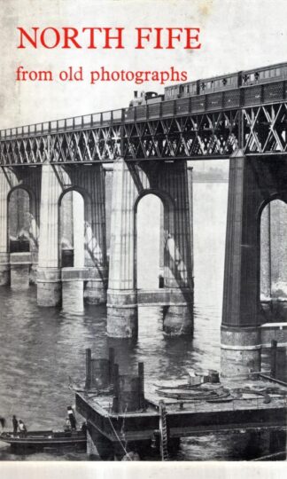 North Fife from Old Photographs : A. W. Brotchie