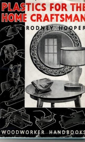Plastics for the Home Craftsman : Rodney Hooper