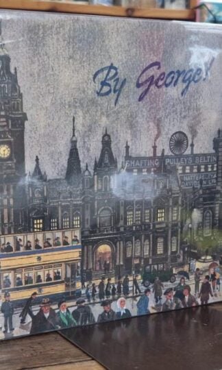 By George! My Childhood in Sheffield : George Cunningham