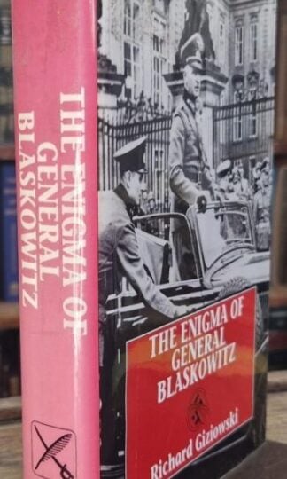 The Enigma of General Blaskowitz : Richard Giziousk