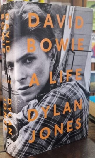 David Bowie: A Life (Signed) : Dylan Jones