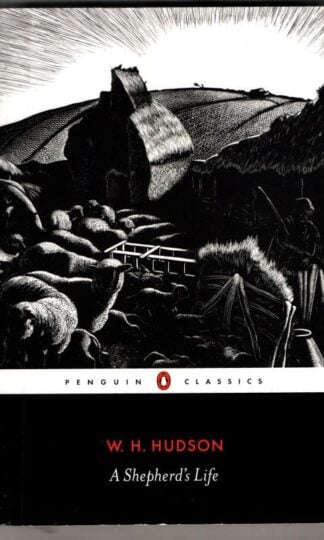 A Shepherd's Life : W.H. Hudson