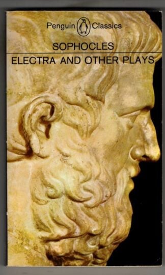 Sophocles. Electra and Other Plays : E.F. Watling (translator)