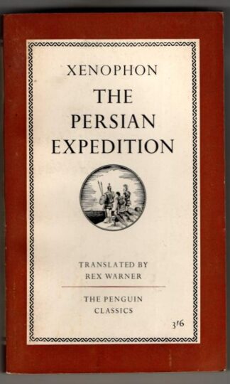 Xenophon. The Persian Expedition : Rex Warner (trans)