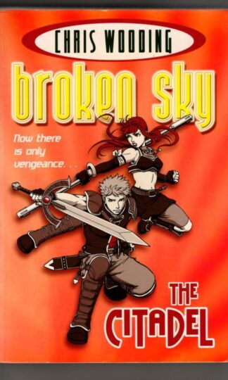 The Citadel (Broken Sky 3) : Chris Wooding