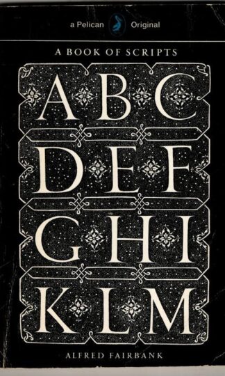A Book of Scripts (Pelican S.) : Alfred Fairbank