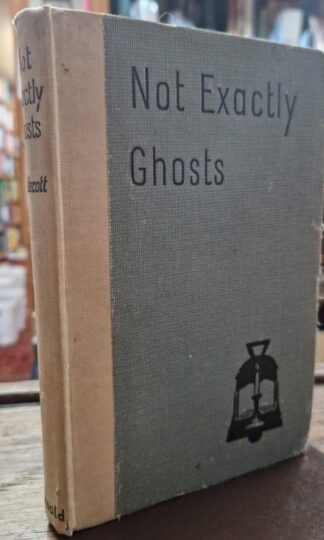 Not Exactly Ghosts : Sir Andrew Caldecott