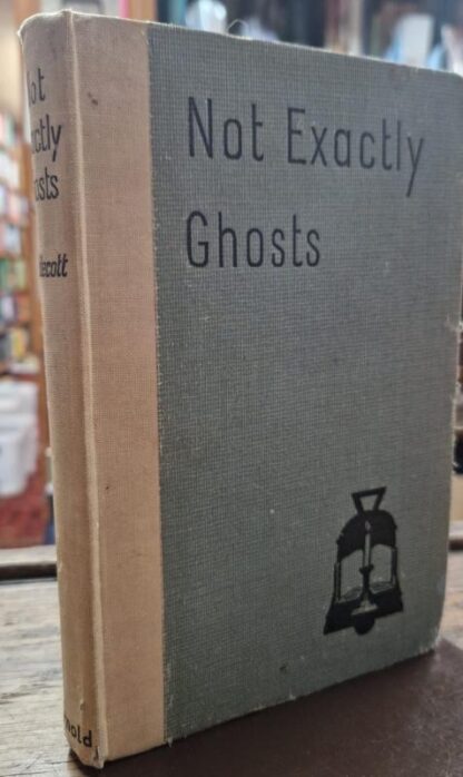 Not Exactly Ghosts : Sir Andrew Caldecott