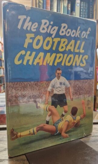 The Big Book of Football Champions 1958 : No Listed Author