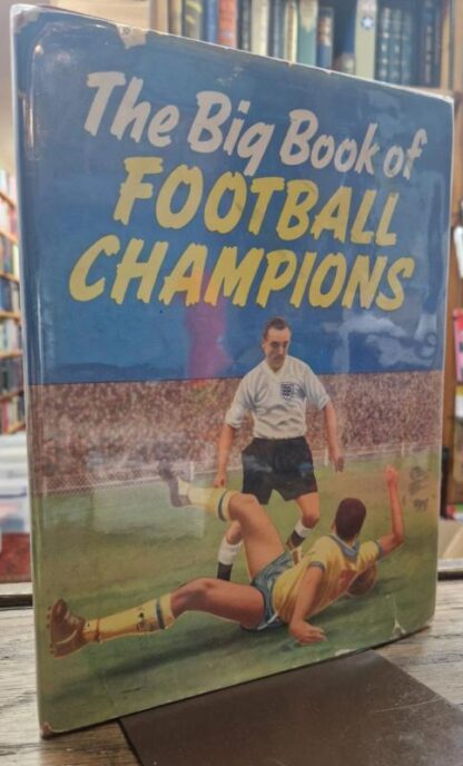 The Big Book of Football Champions 1958 : No Listed Author