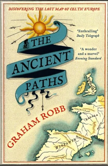The Ancient Paths : Graham Robb