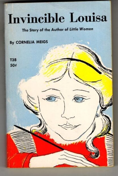 Invincible Louisa : Cornelia Meigs