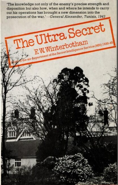 The Ultra Secret : F.W. Winterbotham