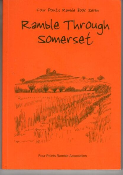 Ramble Through Somerset: Book 7 (Four Points Ramble Book) : Steve Saxton