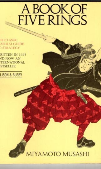 The Book of Five Rings : Musashi Miyamoto