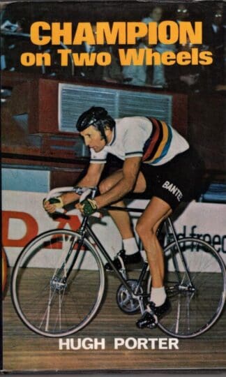 Champion on Two Wheels:Hugh Porter
