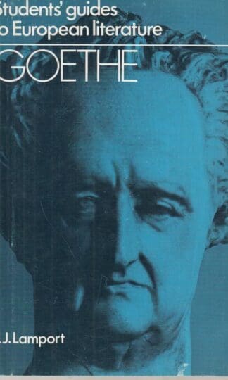 Goethe (Guides to European Literature):F.J. Lamport