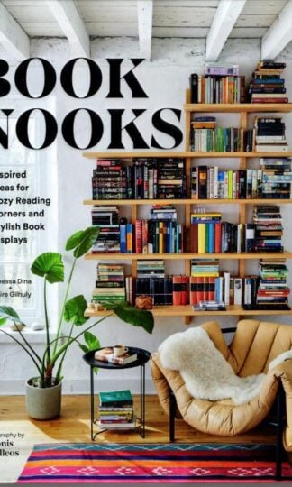 Book Nooks: Inspired Ideas for Cozy Reading Corners and Stylish Book Displays : Vanessa Dina